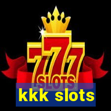 kkk slots